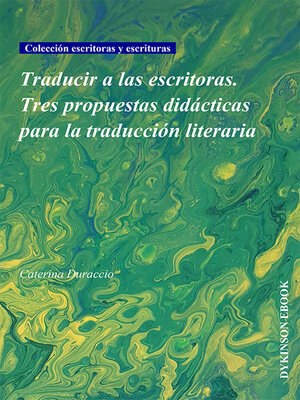 cover image of Traducir a las escritoras. Tres propuestas didácticas para la traducción literaria.